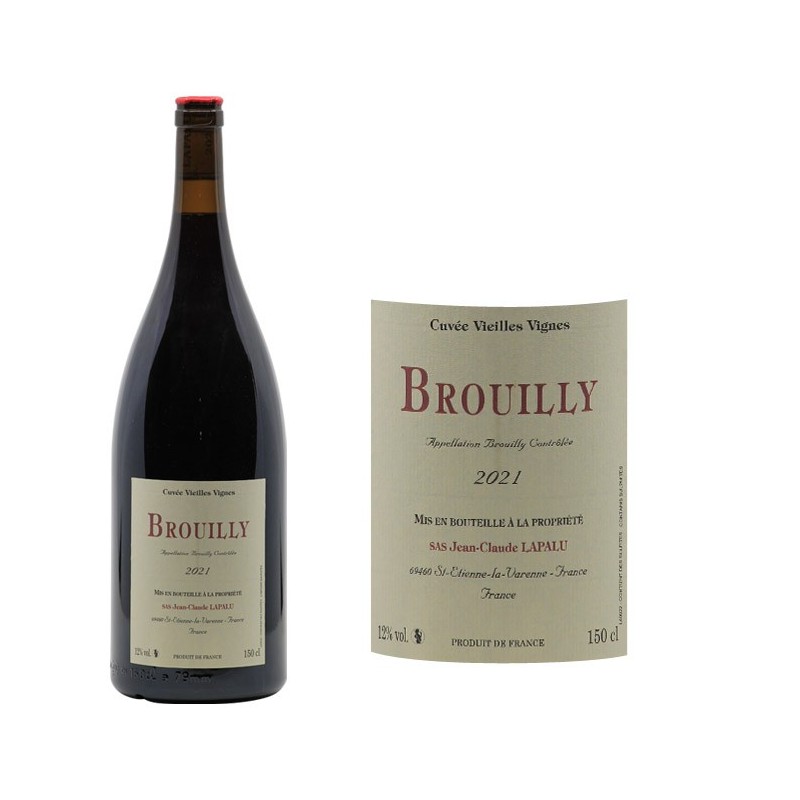 Brouilly Vieilles Vignes 2021 Jean Claude Lapalu Crus Du