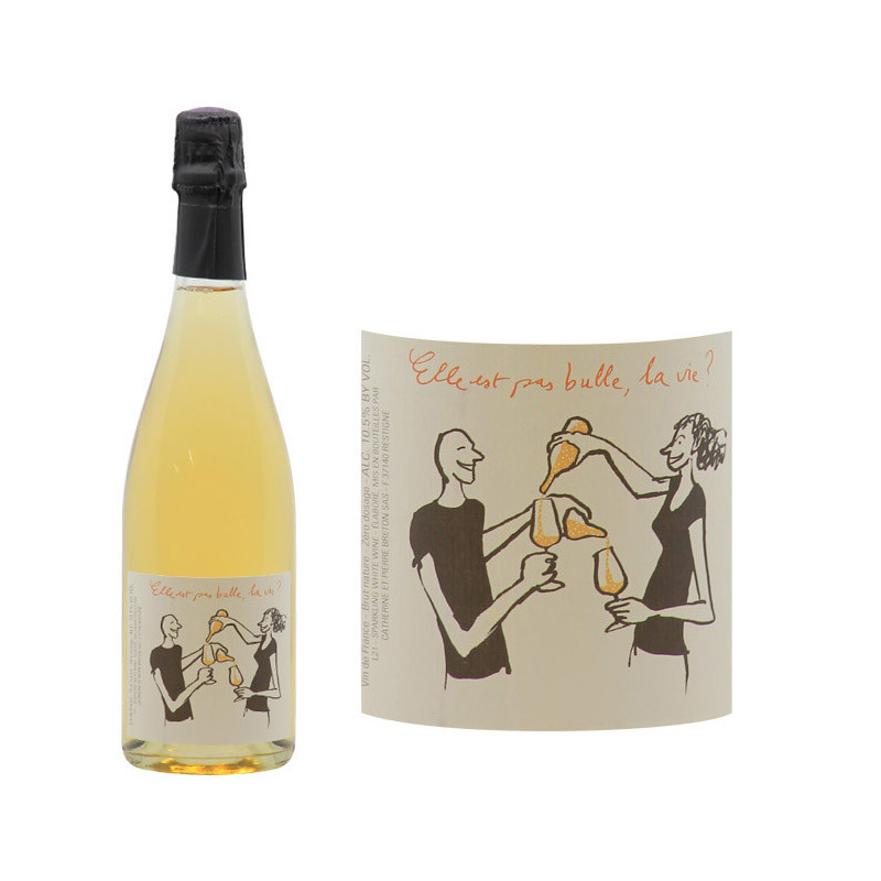 Vin de France Pétillant Naturel "Elle est pas bulle la vie ?"