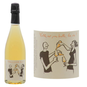 Vin de France Pétillant Naturel "Elle est pas bulle la vie ?"